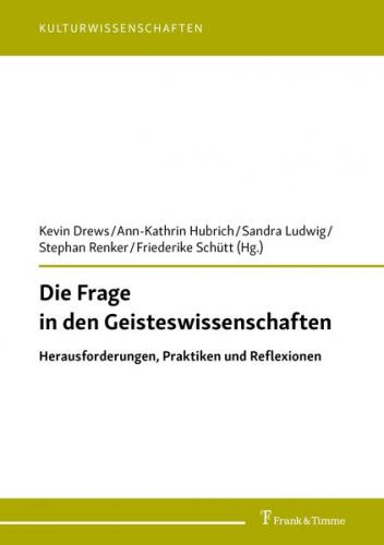 Die Frage in den Geisteswissenschaften 