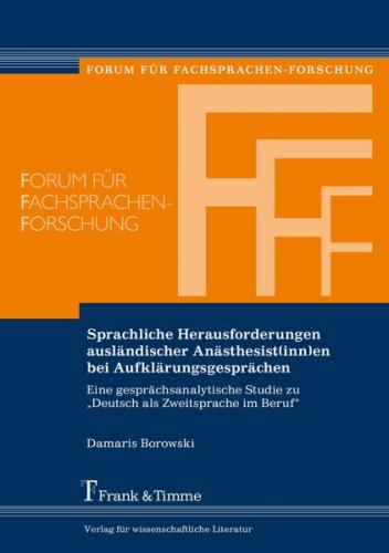 Sprachliche Herausforderungen ausländischer Anästhesist(inn)en bei Aufklärungsgesprächen 