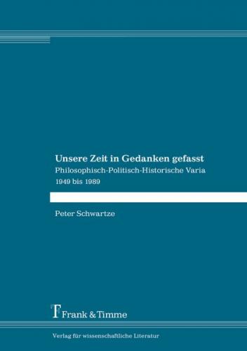 Unsere Zeit in Gedanken gefasst 