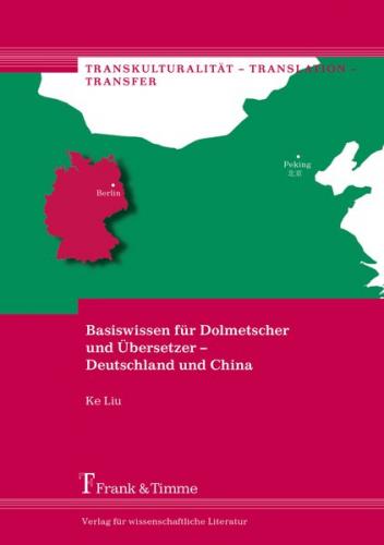 Basiswissen für Dolmetscher und Übersetzer – Deutschland und China 