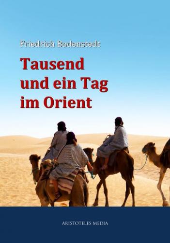 Tausend und ein Tag im Orient (Ebook - EPUB) 
