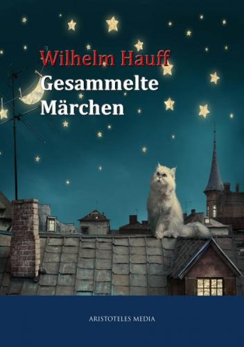 Wilhelm Hauff - Gesammelte Märchen (Ebook - EPUB) 