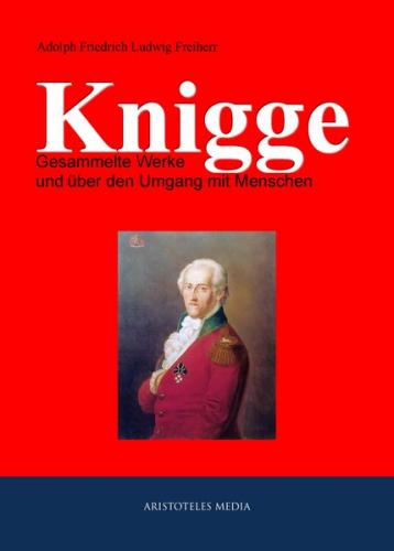 Gesammelte Werke und über den Umgang mit Menschen (Ebook - EPUB) 
