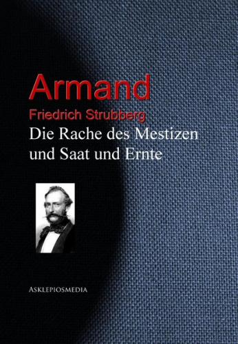 Die Rache des Mestizen und Saat und Ernte (Ebook - EPUB) 