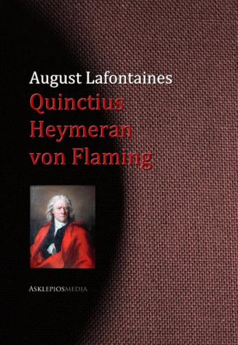 August Lafontaines Quinctius Heymeran von Flaming (Ebook - EPUB) 