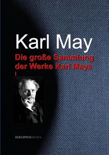 Die große Sammlung der Werke Karl Mays (Ebook - EPUB) 