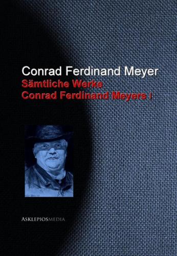 Gesammelte Werke Conrad Ferdinand Meyers (Ebook - EPUB) 