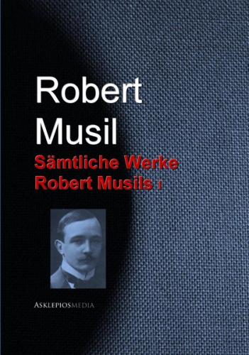 Gesammelte Werke Robert Musils (Ebook - EPUB) 