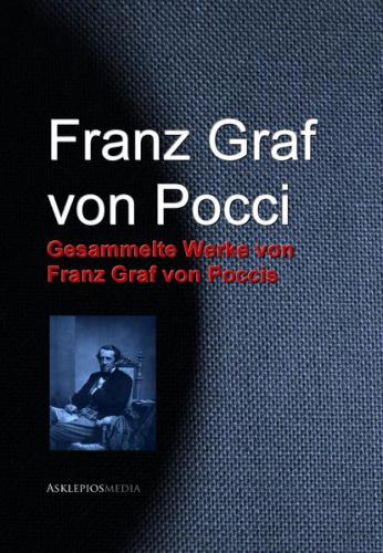 Gesammelte Werke von Franz Graf von Poccis (Ebook - EPUB) 