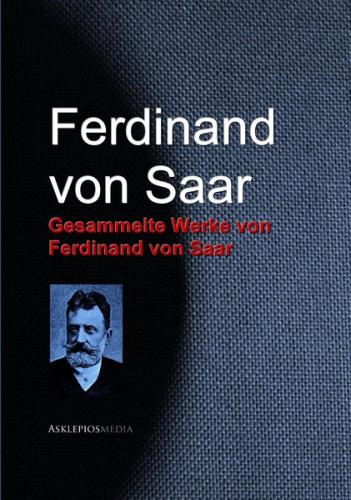 Gesammelte Werke von Ferdinand von Saar (Ebook - EPUB) 