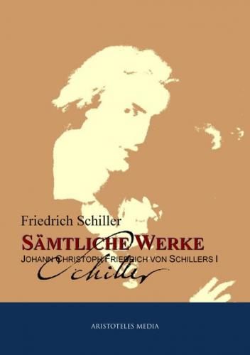 Gesammelte Werke Johann Christoph Friedrich von Schillers (Ebook - EPUB) 
