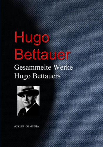 Gesammelte Werke Hugo Bettauers (Ebook - EPUB) 