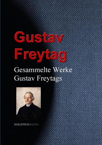 Gesammelte Werke Gustav Freytags (Ebook - EPUB) 