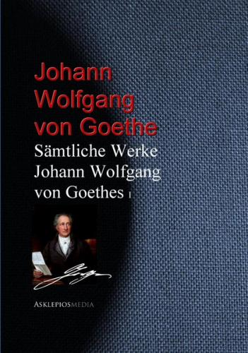 Gesammelte Werke Johann Wolfgang von Goethes (Ebook - EPUB) 