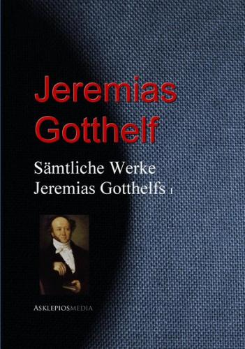 Gesammelte Werke Jeremias Gotthelfs (Ebook - EPUB) 