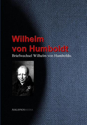 Briefwechsel Wilhelm von Humboldts (Ebook - EPUB) 