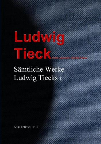 Gesammelte Werke Ludwig Tiecks (Ebook - EPUB) 