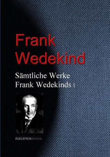 Gesammelte Werke Frank Wedekinds (Ebook - EPUB) 