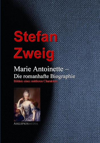 Marie Antoinette – Die romanhafte Biographie (Ebook - EPUB) 
