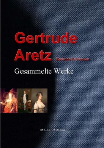 Gesammelte Werke der Gertrude Aretz (Ebook - EPUB) 