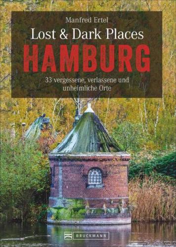 Lost & Dark Places Hamburg 