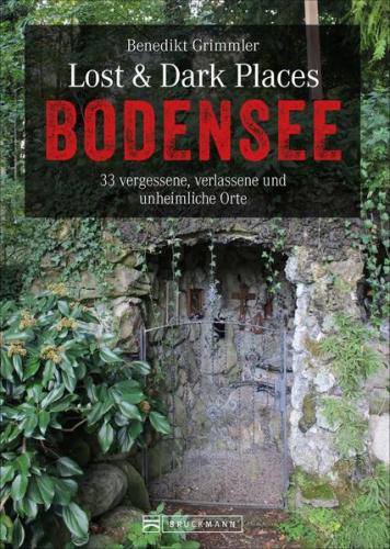 Lost & Dark Places Bodensee 