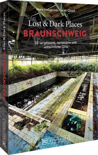 Lost & Dark Places Braunschweig 