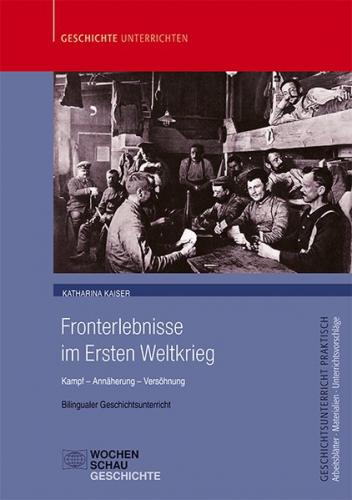 Fronterlebnisse im Ersten Weltkrieg 