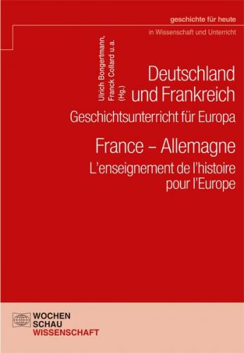 Deutschland und Frankreich – Geschichtsunterricht für Europa / France – Allemagne. L’enseignement de l’histoire pour l’Europe (Ebook - pdf) 