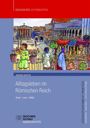 Alltagsleben im Römischen Reich 