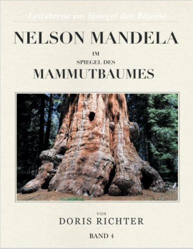 Nelson Mandela im Spiegel des Mammutbaumes 