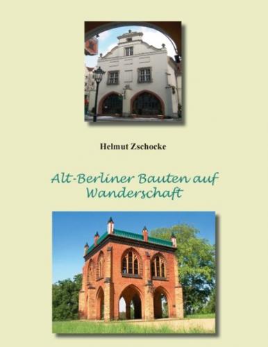 Alt-Berliner Bauten auf Wanderschaft 