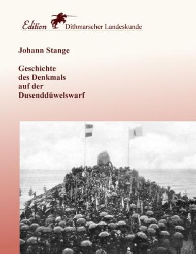 Geschichte des Denkmals auf der Dusenddüwelswarf 