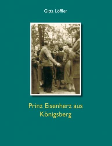 Prinz Eisenherz aus Königsberg 