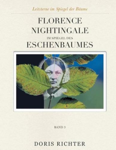 Florence Nightingale im Spiegel des Eschenbaumes 