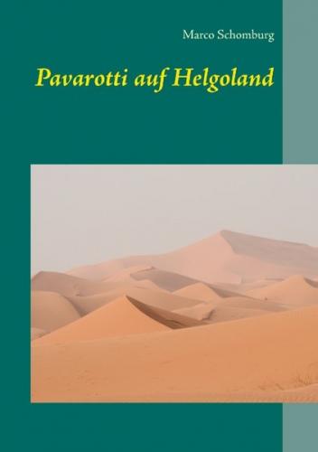 Pavarotti auf Helgoland 