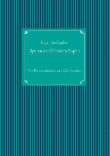 Spuren der Dichterin Sophie 