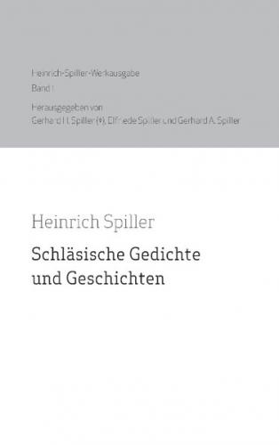 Heinrich Spiller Werkausgabe Band 1 