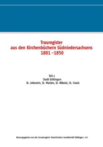 Trauregister aus den Kirchenbüchern Südniedersachsens 1801 -1850 