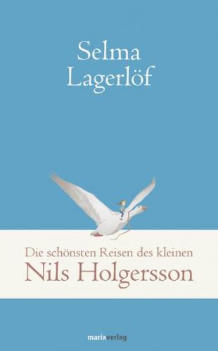 Die wunderbare Reise des kleinen Nils Holgersson 