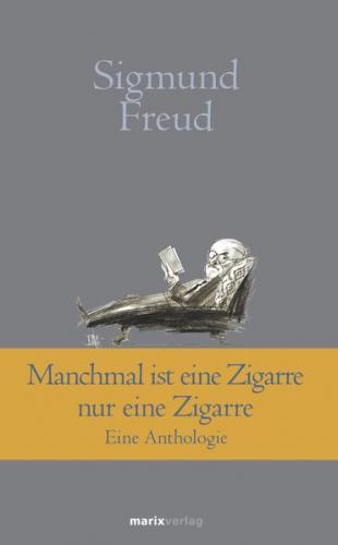 Manchmal ist eine Zigarre nur eine Zigarre 