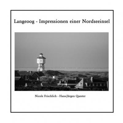 Langeoog - Impressionen einer Nordseeinsel 