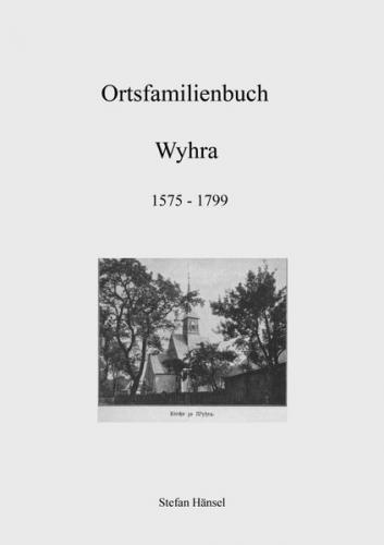 Ortsfamilienbuch Wyhra 1575-1799 
