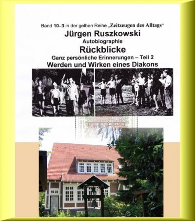 Vom Werden eines Diakons - Rückblicke - Teil 3 (Ebook - EPUB) 