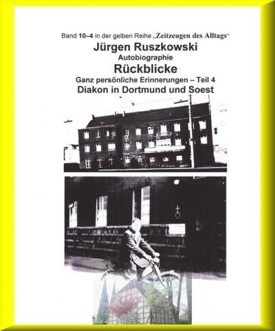 Diakon in Dortmund und Soest - Rückblicke - Teil 4 (Ebook - EPUB) 