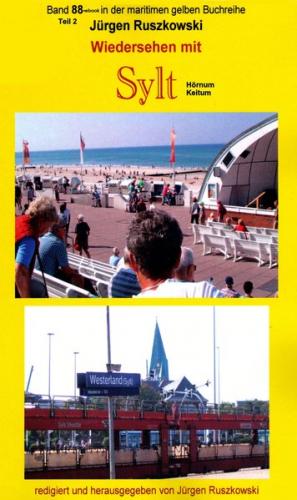 Wiedersehen mit Sylt - 2 - Hörnum - Rantum - Keitum (Ebook - EPUB) 