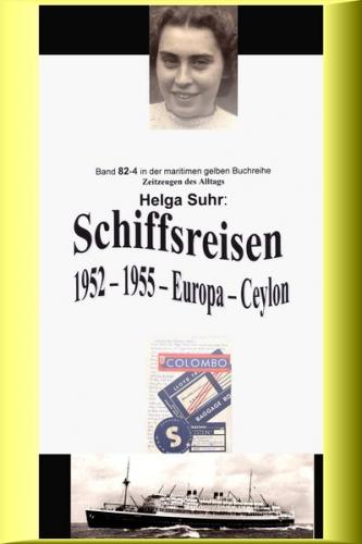 Schiffsreisen - 1952 - 1955 - Europa - Ceylon (Ebook - EPUB) 