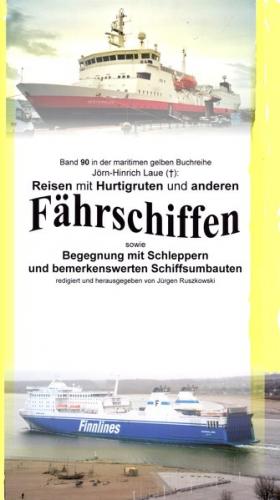 Reisen mit Hurtigruten und anderen Fährschiffen - Begegnung mit Schleppern und bemerkenswerten Schiffsumbauten (Ebook - EPUB) 