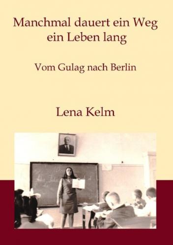 Manchmal dauert ein Weg ein Leben lang 