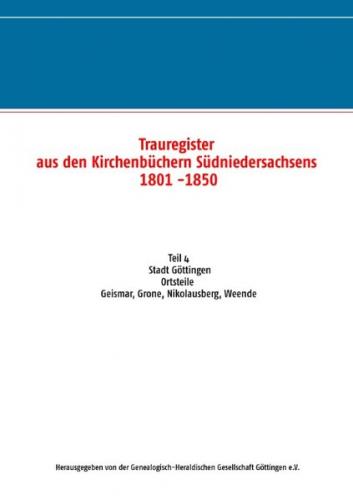 Trauregister aus den Kirchenbüchern Südniedersachsens 1801 -1850 